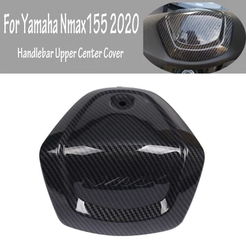 Masca din față, Shell Capac pentru Yamaha Nmax155 NMAX 155 2020 Motocicletă Mâner Ghidon de Sus Centru Cover Capac de Conducere din Fibra de Carbon