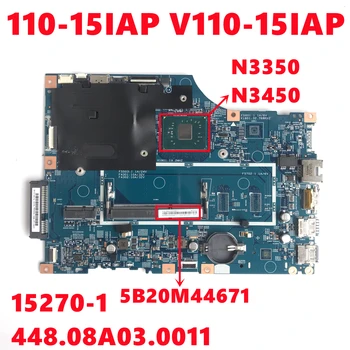 5B20M44671 Pentru Lenovo V110 110-15IAP V110-15IAP Laptop Placa de baza LV114A 15270-1 448.08A03.0011 Cu N3350 N3450 DDR3 100% de Testare